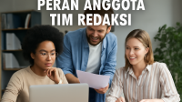 Peran Anggota Tim Redaksi