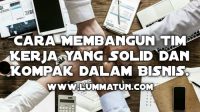 Tips kerja tim yang solid