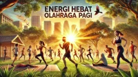 Energi Hebat Olahraga Pagi