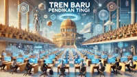 Tren Baru Pendidikan Tinggi